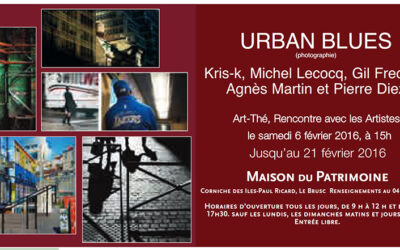 « Urban Blues » du 23 janvier 2016 au 21 février 2016 à Six-Fours-Les-Plages